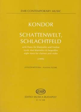 Kondor, Adam: Schattenwelt, Schlachtfeld (clt & vln)