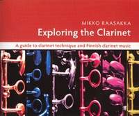 Raasakka, M: Exploring The Clarinet