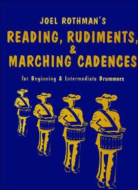 Joel Rothman: Reading, Rudiments And Marching Cadences