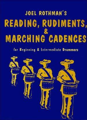 Joel Rothman: Reading, Rudiments And Marching Cadences