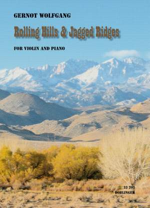Gernot Wolfgang: Rolling Hills & Jagged Ridges