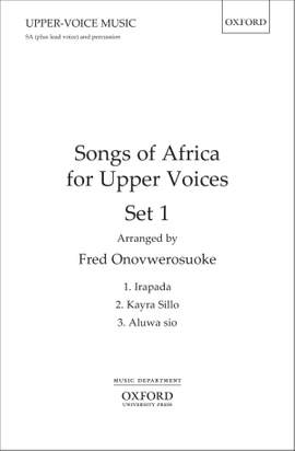 Onovwerosuoke, Fred: Songs of Africa for Upper Voices Set 1
