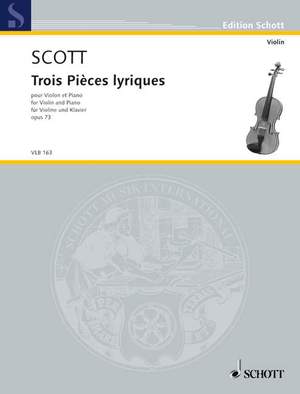 Scott, C: Trois Pièces lyriques op. 73