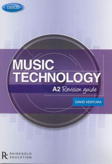 Edexcel A2 Music Technology Revision Guide
