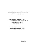 Jouni Kaipainen: String Quartet No. 6 "The Terror Run" Product Image