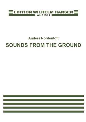 Anders Nordentoft: Sounds From The Ground