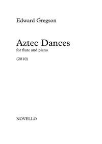 Edward Gregson: Aztec Dances (Flute/Piano)