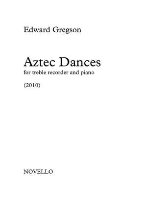 Edward Gregson: Aztec Dances (Treble Recorder/Piano)