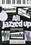Ledbury: All Jazzed Up for Saxophone Tenor - Ledbury