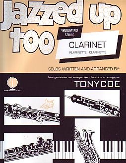Jazzed Up Too for Clarinet - Coe