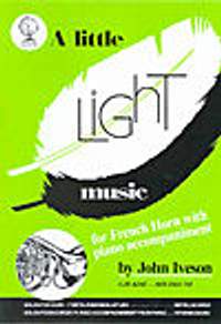 Iveson: Little Light Music for F Horn