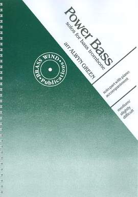 Green: Power Bass for Bass Trombone
