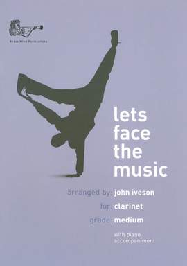 Iveson: Let's Face the Music for Clarinet