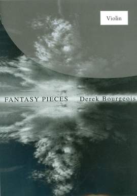 Bourgeois: Fantasy Pieces for Violin