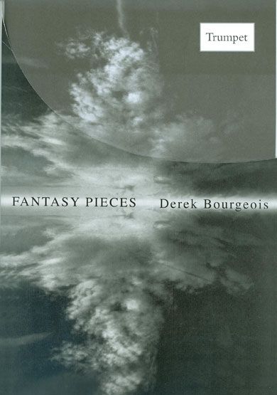 Bourgeois: Fantasy Pieces for Trumpet