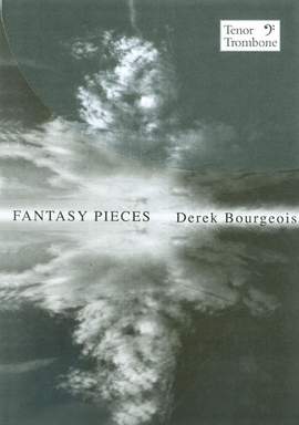 Bourgeois: Fantasy Pieces Tenor Trombone Bass Clef