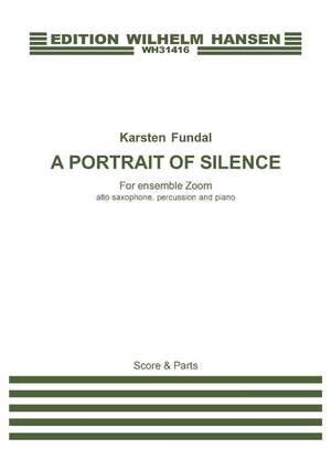 Karsten Fundal: A Portrait Of Silence