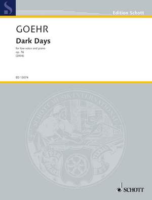 Goehr, A: Dark Days op. 76