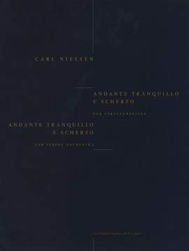 Carl Nielsen: Andante Tranquillo E Scherzo