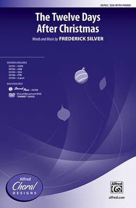 Frederick Silver: The Twelve Days After Christmas SSA