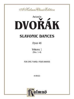 Antonin Dvorák: Slavonic Dances, Op. 46, Volume I