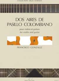 Gonzalez, Francisco: 2 Aires Pasillo Colombiano (vln & gtr)