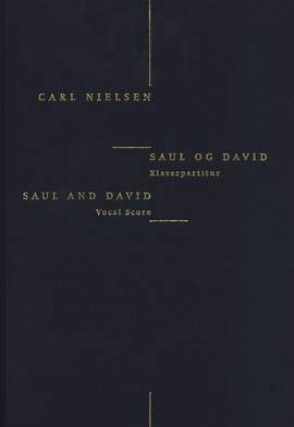 Carl Nielsen: Saul And David