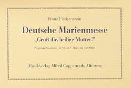 Fleckenstein: Deutsche Marienmesse