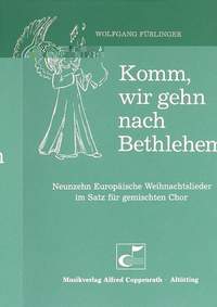 Fürlinger: Komm, wir gehn nach Bethlehem (19 europäische Weihnachtslieder)
