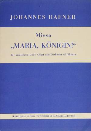 Hafner: Missa Maria, Königin! (F-Dur)