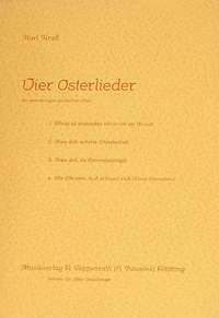 Karl Kraft: Vier Oster und Himmelfahrtslieder