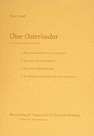 Karl Kraft: Vier Oster- und Himmelfahrtslieder