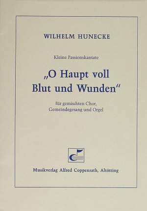 Hunecke: O Haupt voll Blut und Wunden (Op.25b)