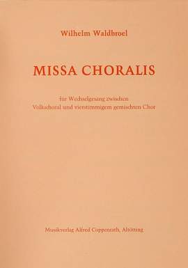 Waldbroel: Missa Choralis