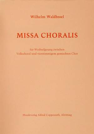 Waldbroel: Missa Choralis
