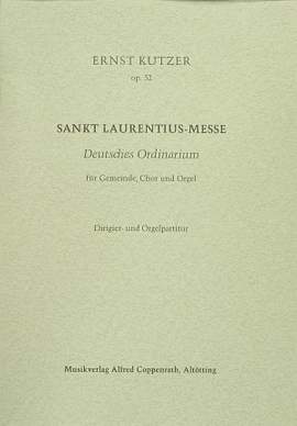 Kutzer: Sankt LaurentiusMesse (Op.52; FDur)