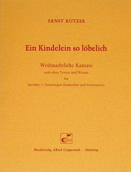 Kutzer: Ein Kindelein so löbelich