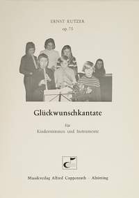 Kutzer: Glückwunschkantate (Op.75)