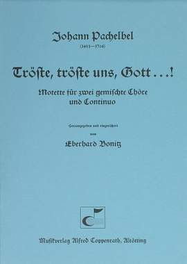 Pachelbel: Tröste, tröste uns, Gott...! (BDur)