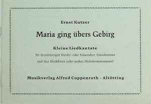 Kutzer: Maria ging übers Gebirg (GDur)