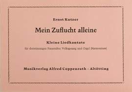 Kutzer: Mein Zuflucht alleine (hMoll)