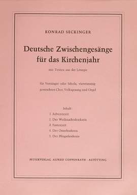 Seckinger: Seckinger, Deutsche Zwischengesänge für das Kirchenjahr