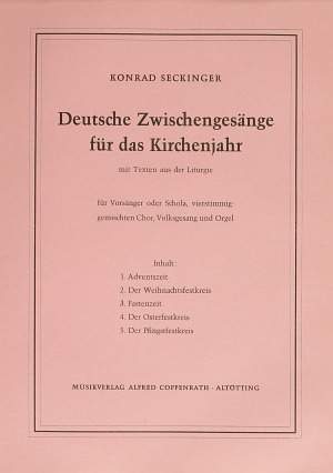 Seckinger: Seckinger, Deutsche Zwischengesänge für das Kirchenjahr