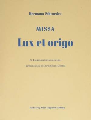 Schroeder: Missa Lux et origo