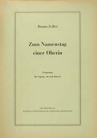 Zeller: Zum Namenstag einer Oberin (GDur)