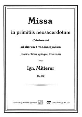 Mitterer: Missa in primitiis neosacerdotum (Op.152; EsDur)