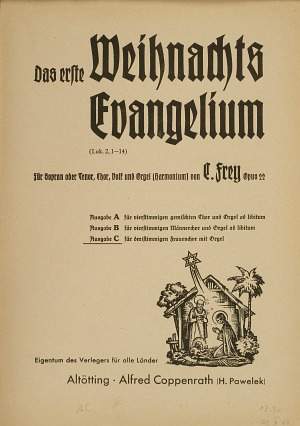 Frey: Das erste Weihnachtsevangelium (Op.22; ADur)