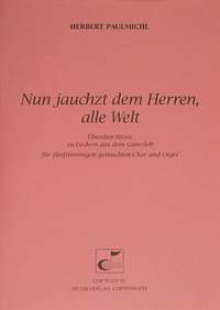 Paulmichl: Nun jauchzt dem Herren, alle Welt (Op.116)