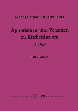 Doppelbauer, Aphorismen und Versetten zu Kirchenliedern Heft I: Advent