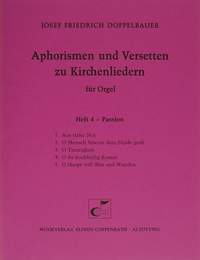 Doppelbauer, Aphorismen und Versetten zu Kirchenliedern Heft IV: Passion